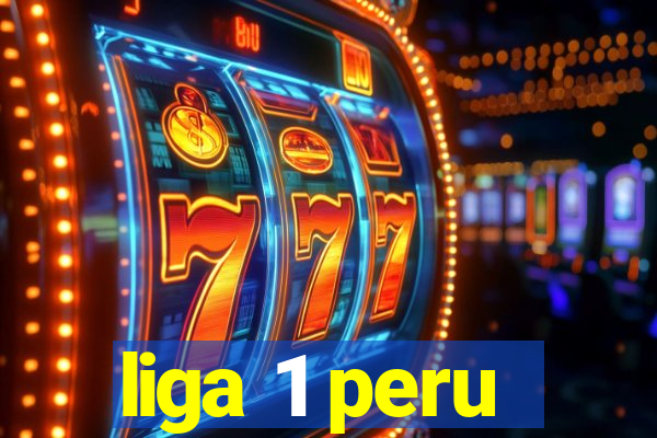 liga 1 peru