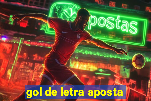 gol de letra aposta