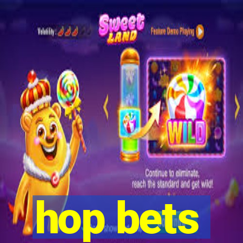 hop bets