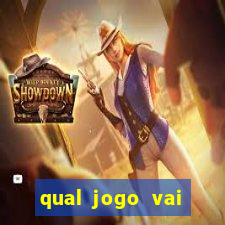 qual jogo vai passar hj na globo