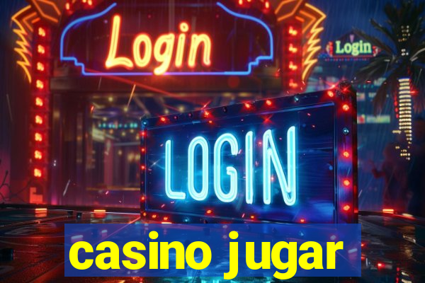 casino jugar