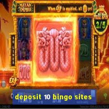 deposit 10 bingo sites