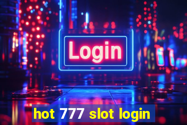 hot 777 slot login