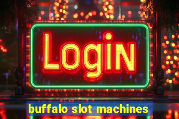 buffalo slot machines