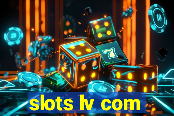 slots lv com