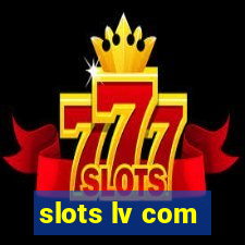 slots lv com