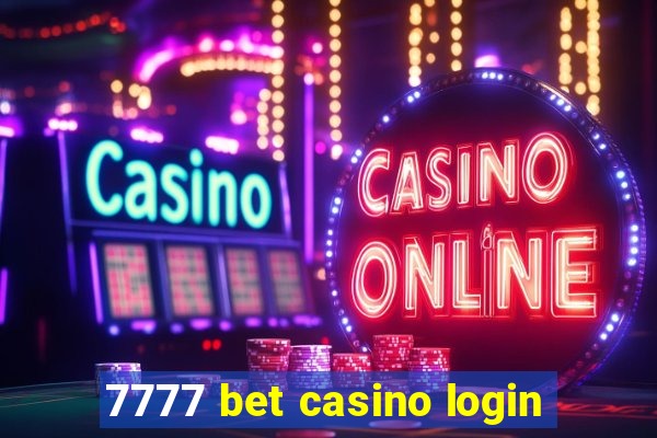 7777 bet casino login