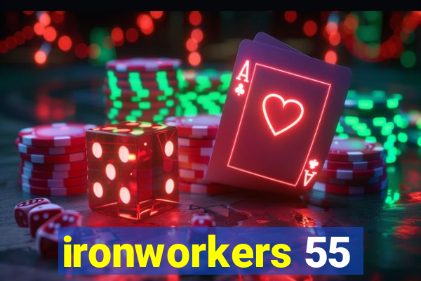 ironworkers 55