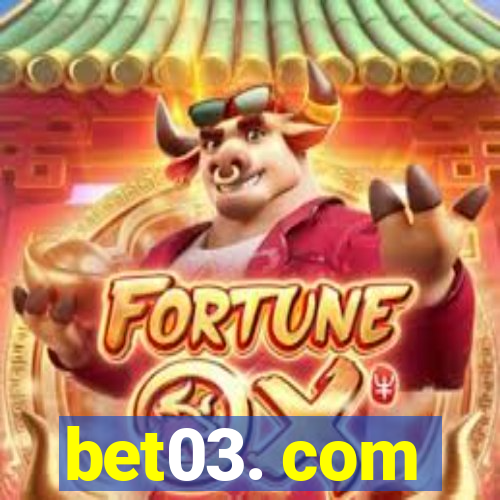 bet03. com