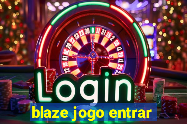 blaze jogo entrar