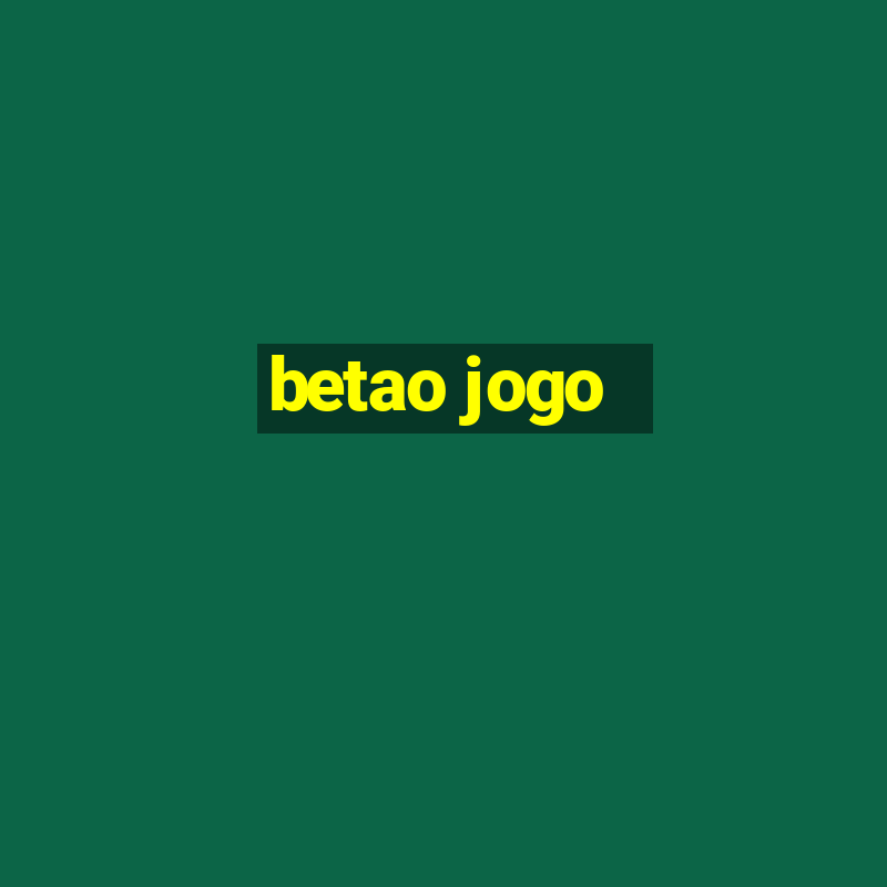 betao jogo