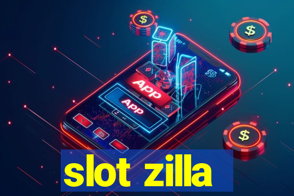 slot zilla