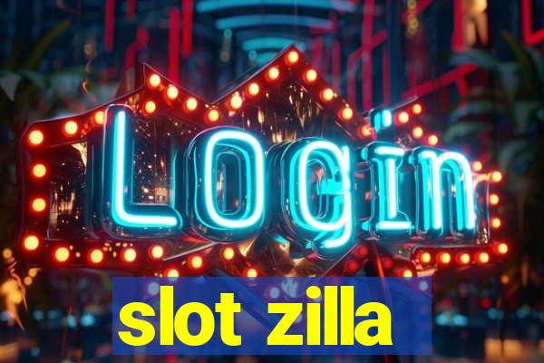 slot zilla