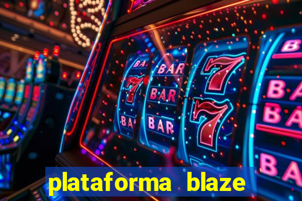 plataforma blaze 茅 confiavel