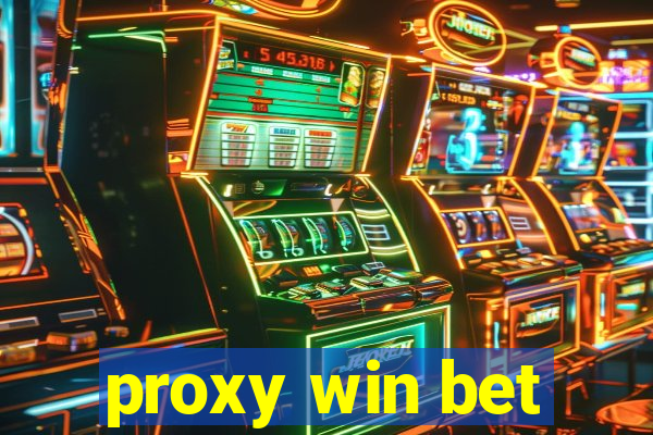 proxy win bet