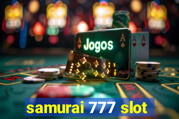 samurai 777 slot