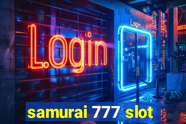 samurai 777 slot