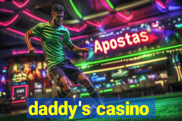 daddy's casino