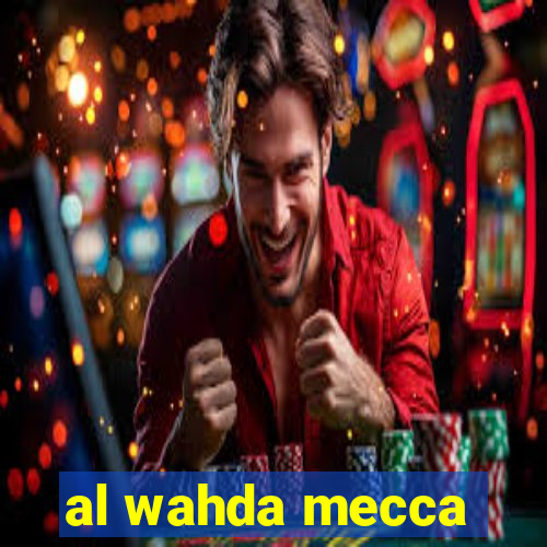 al wahda mecca