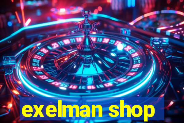 exelman shop