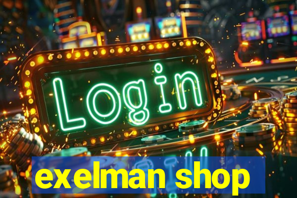 exelman shop