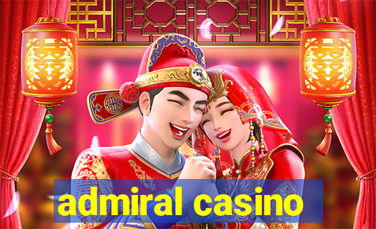 admiral casino