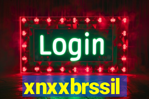 xnxxbrssil