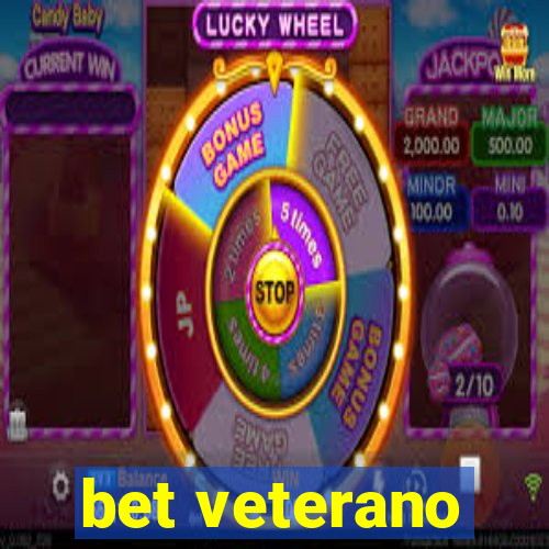 bet veterano