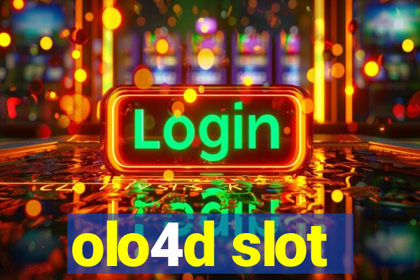 olo4d slot