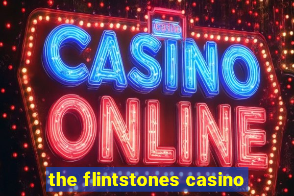 the flintstones casino