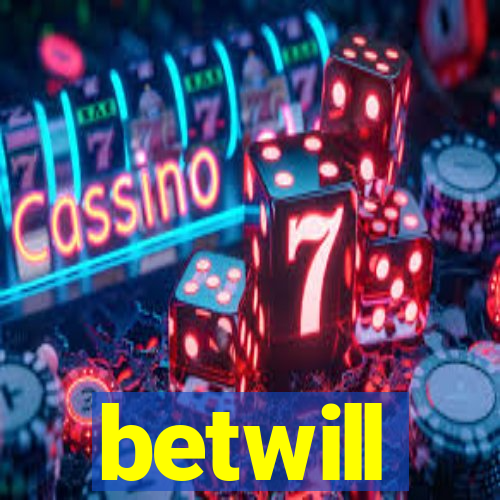 betwill