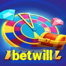 betwill