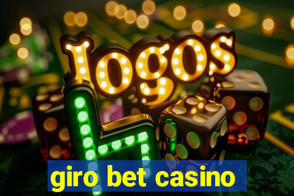 giro bet casino