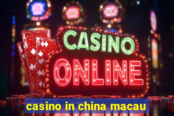 casino in china macau