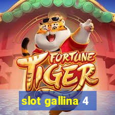 slot gallina 4