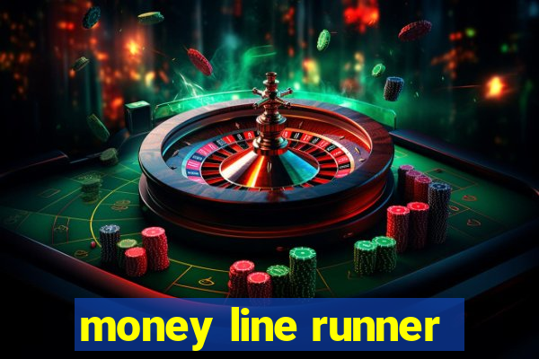 money line runner