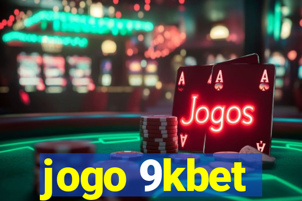 jogo 9kbet