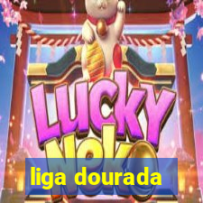 liga dourada