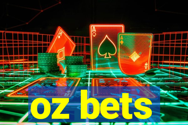 oz bets