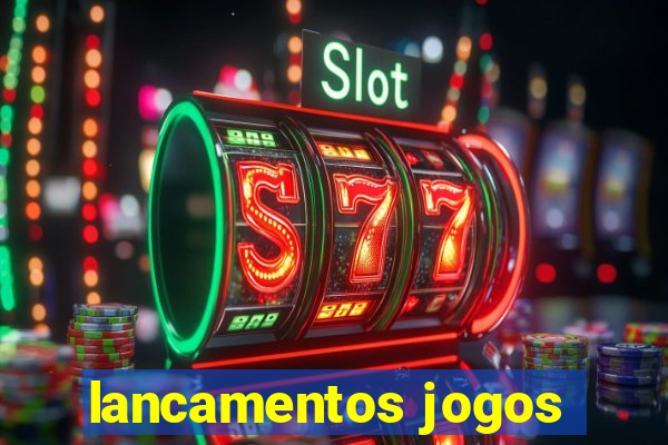 lancamentos jogos