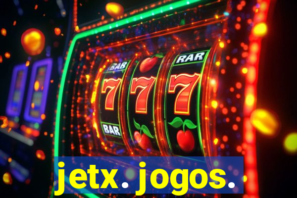 jetx. jogos.