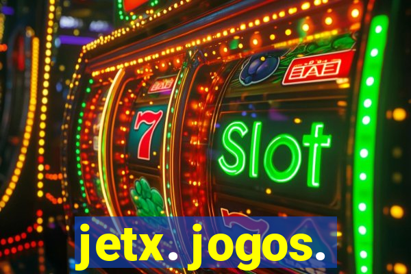 jetx. jogos.