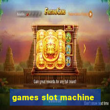 games slot machine