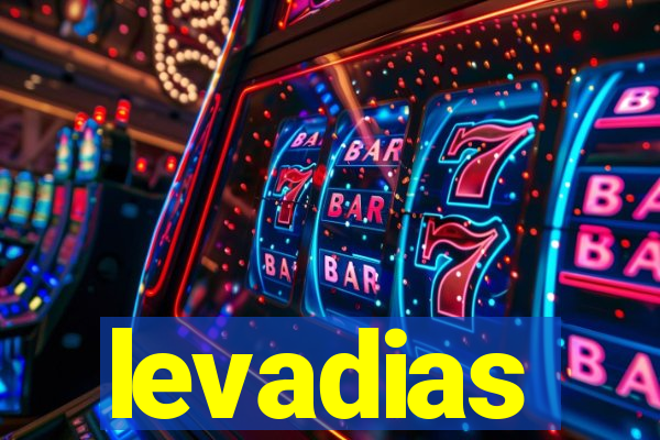 levadias