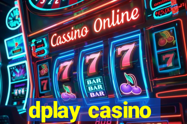 dplay casino