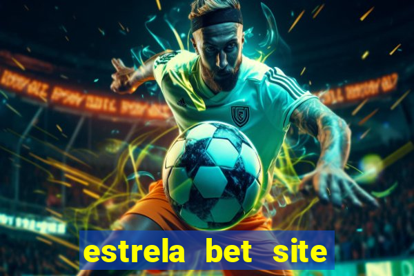 estrela bet site de aposta