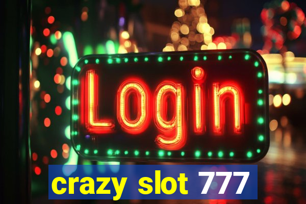 crazy slot 777