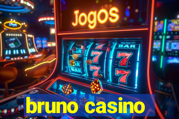 bruno casino