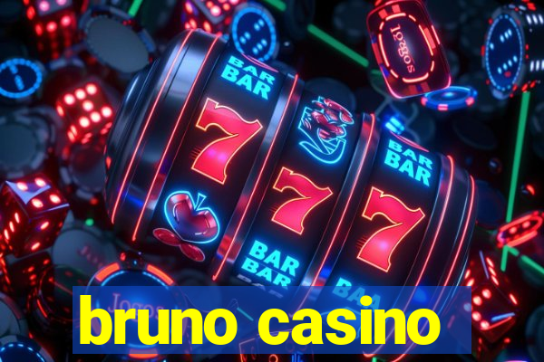 bruno casino