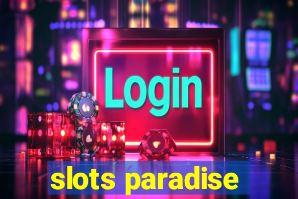 slots paradise